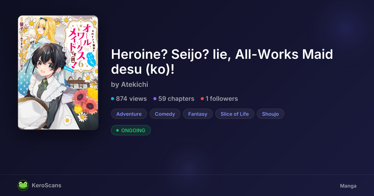 Heroine? Seijo? Iie, All-Works Maid desu (ko)! by Atekichi | KeroScans